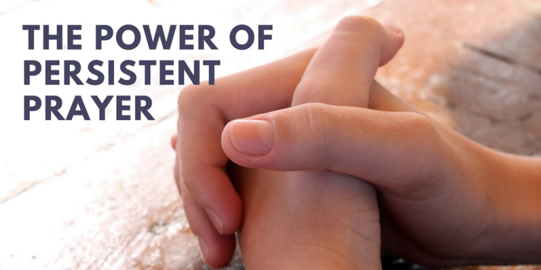 The Power of Consistent Prayer